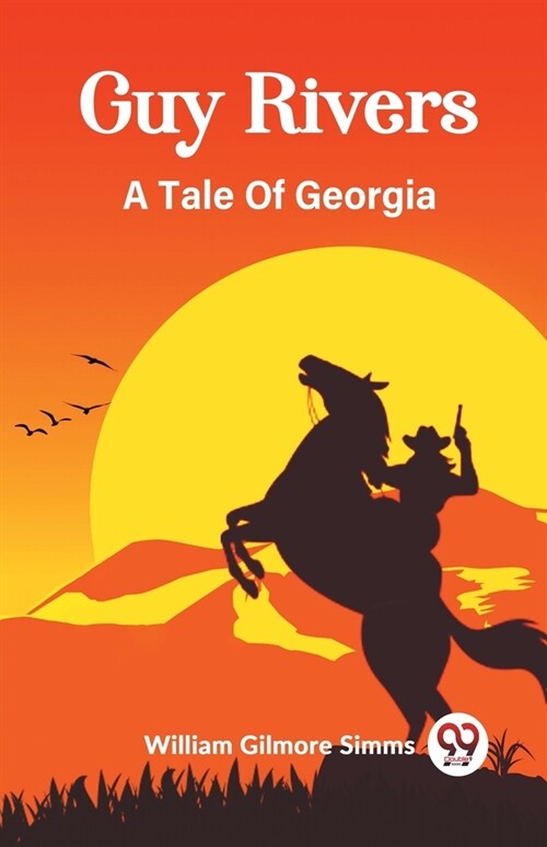 Guy Rivers A Tale Of Georgia (Paperback)