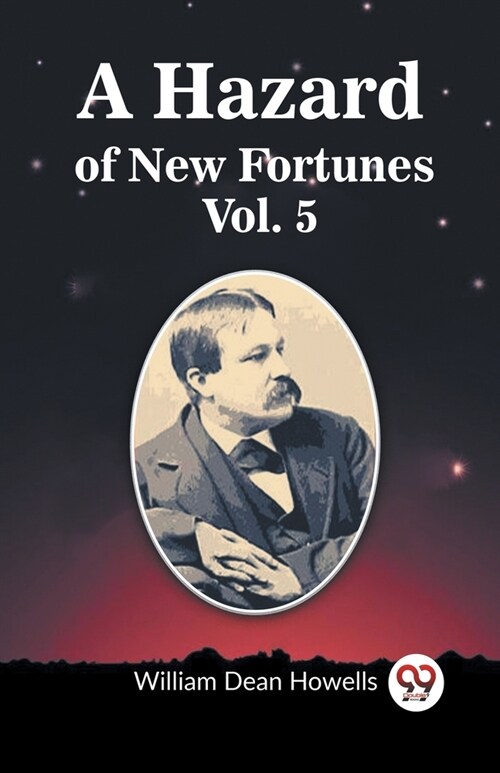 A Hazard of New Fortunes Vol. 5 (Paperback)