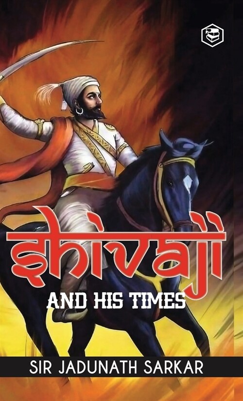 Shivaji and His Times (Deluxe Hardbound Edition) (Hardcover)