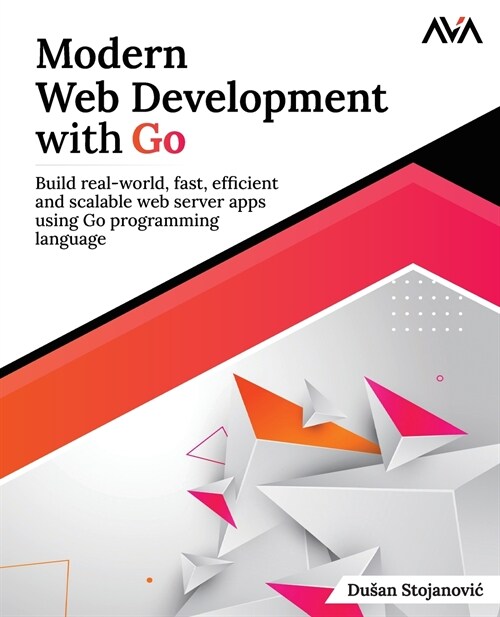Modern Web Development with Go (Paperback)