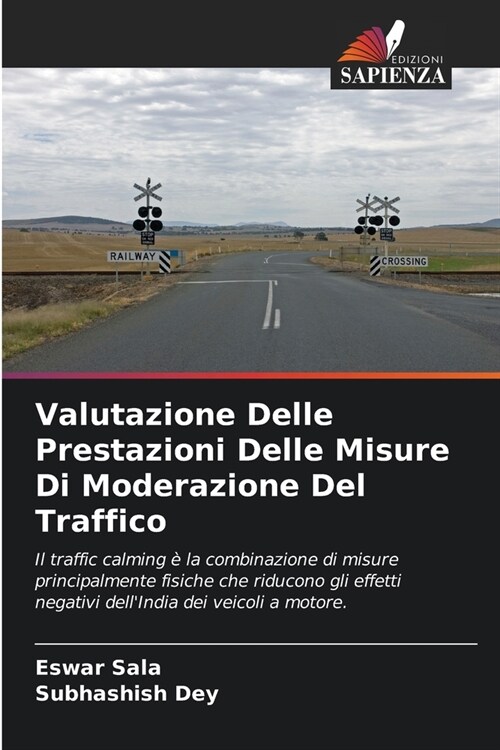 Valutazione Delle Prestazioni Delle Misure Di Moderazione Del Traffico (Paperback)