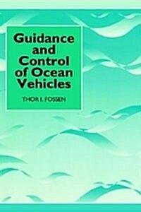 Guidance and Control of Ocean Vehicles (Hardcover)
