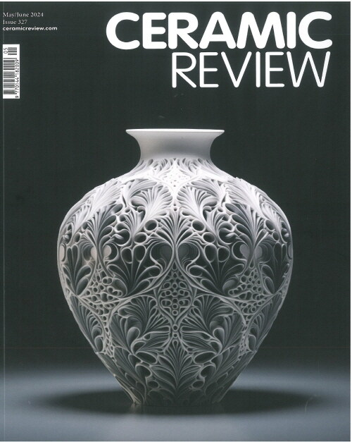 Ceramic Review (격월간) : 2024년 05/06월 (#327)