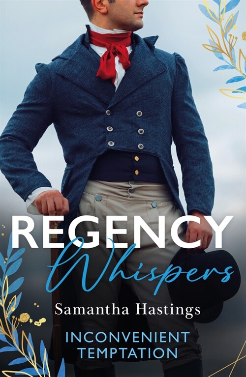 Regency Whispers: Inconvenient Temptation : The Marquess and the Runaway Lady (the Scandalous Stringhams) / Accidental Courtship with the Earl (Paperback)