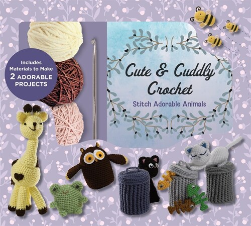 Cute and Cuddly Crochet Kit : Stitch Adorable Animals (Other)