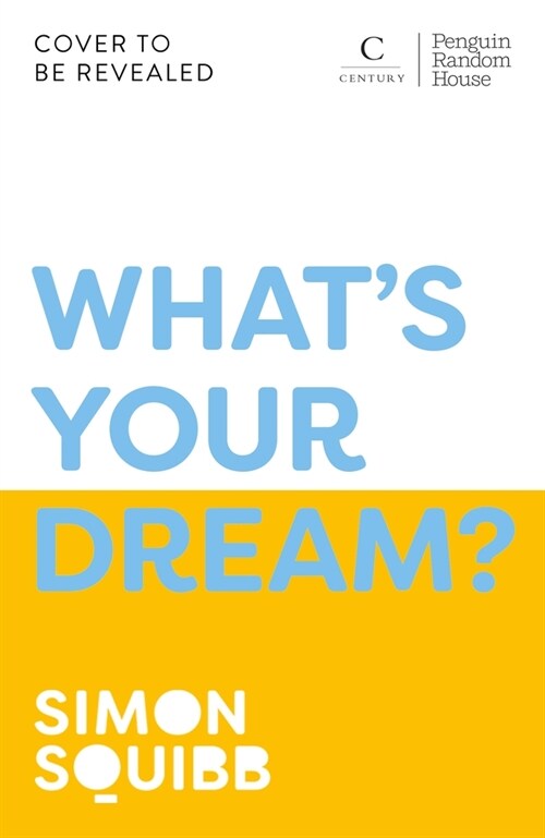 Whats Your Dream? : Find Your Passion. Love Your Work. Build a Richer Life. (Hardcover)