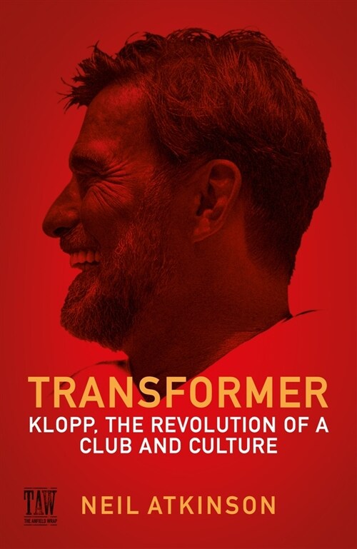 Transformer : Klopp, the Revolution of a Club and Culture (Hardcover, Main)