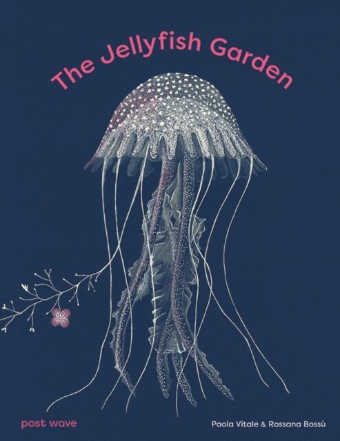 The Jellyfish Garden (Hardcover)