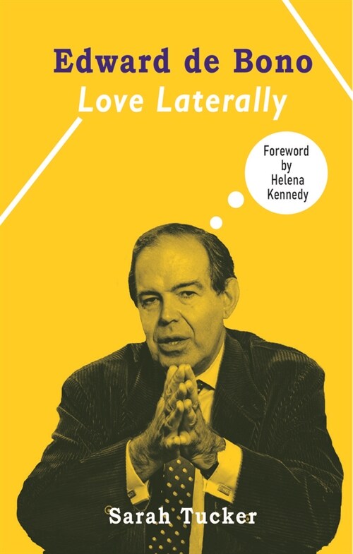 Edward de Bono : Love Laterally (Hardcover)