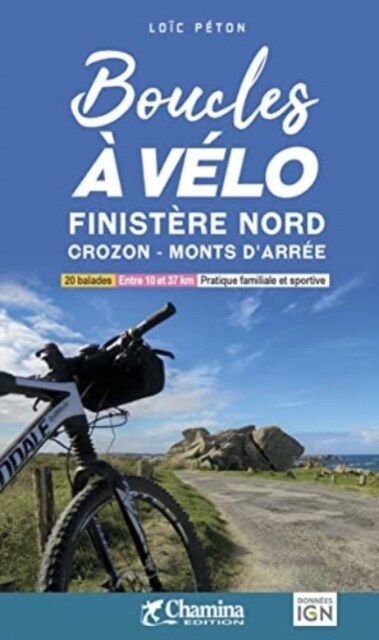 Finistere Nord - Crozon - Monts dArree boucles a velo (Spiral Bound)