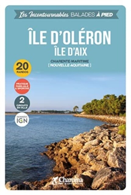 Ile dOleron - Ile dAix a pied Charente-Maritime (Paperback)