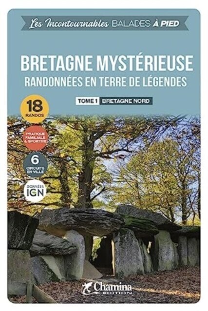 Bretagne mysterieuse Tome 1 a pied Bretagne Nord (Paperback)