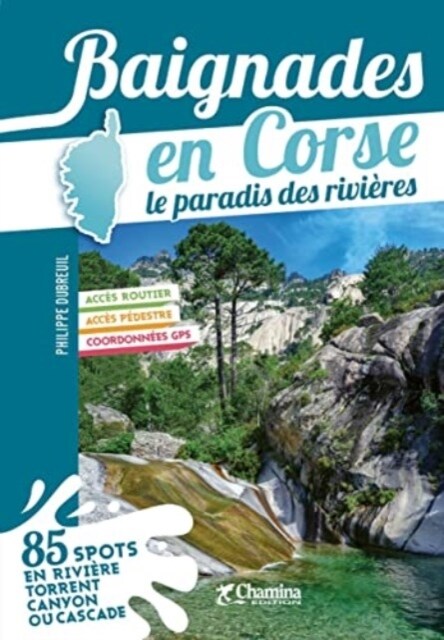 Corse baignades - le paradis des rivieres (Paperback)