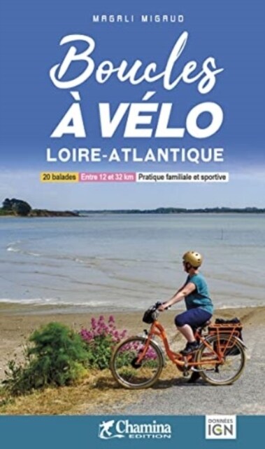 Loire-Atlantique boucles a velo 20 bal. (Spiral Bound)