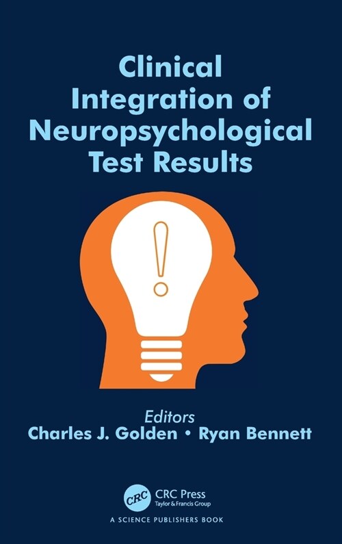 Clinical Integration of Neuropsychological Test Results (Hardcover, 1)