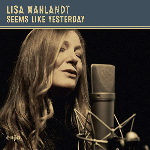 [수입] Lisa Wahlandt Quartet - Seems Like Yesterday