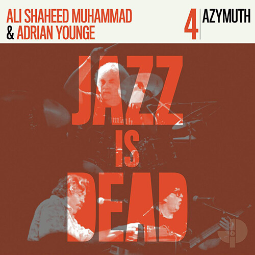 [수입] Azymuth, Adrian Younge, Ali Shaheed Muhammad - Azymuth JID004 (Jazz is Dead #4)