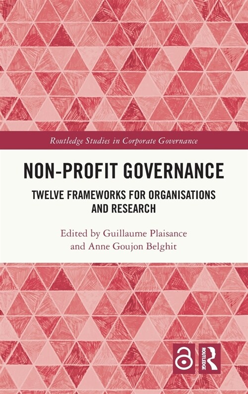 Non-profit Governance : Twelve Frameworks for Organisations and Research (Hardcover)