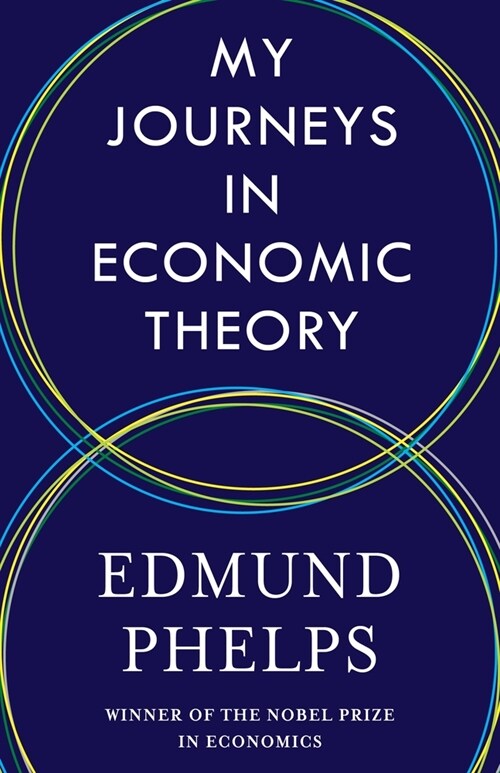 My Journeys in Economic Theory (Paperback)