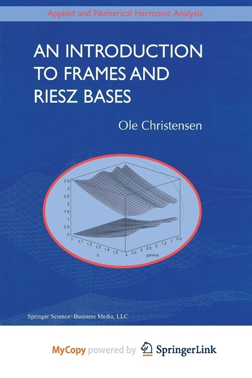 An Introduction to Frames and Riesz Bases (Paperback)