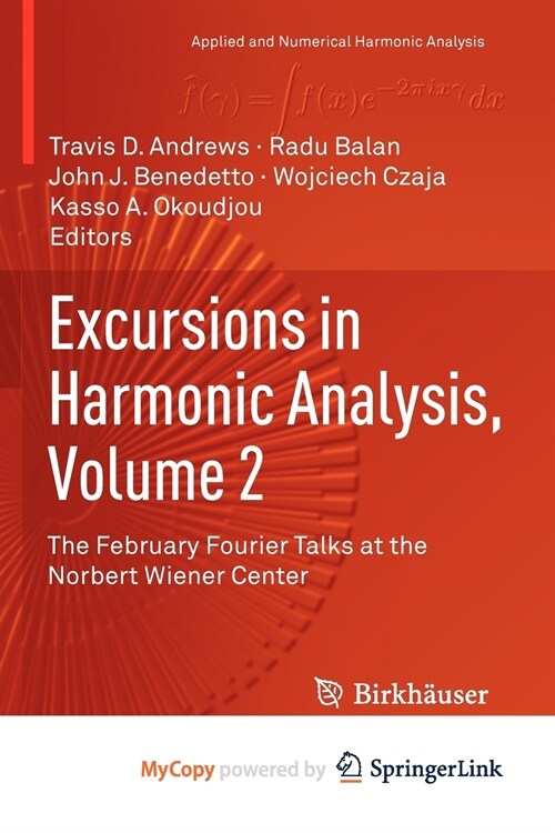 Excursions in Harmonic Analysis, Volume 2 (Paperback)