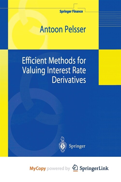 Efficient Methods for Valuing Interest Rate Derivatives (Paperback)