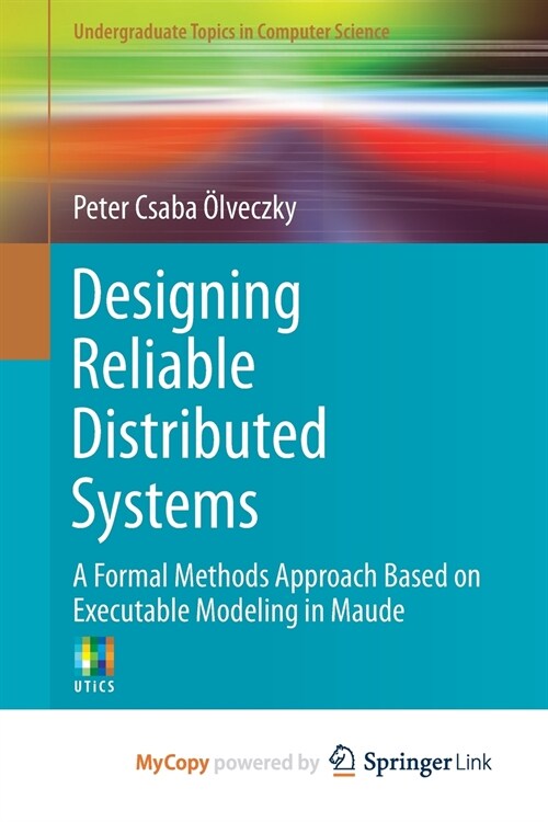 Designing Reliable Distributed Systems (Paperback)