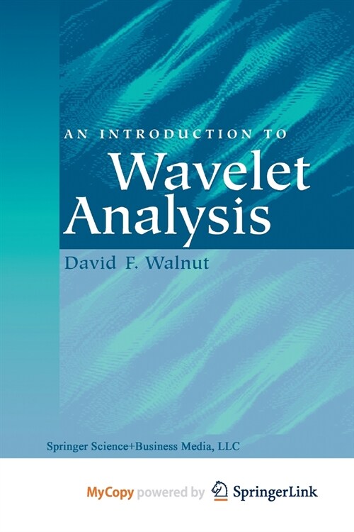 An Introduction to Wavelet Analysis (Paperback)