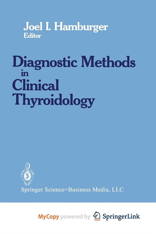 Diagnostics Methods in Clinical Thyroidology (Paperback)