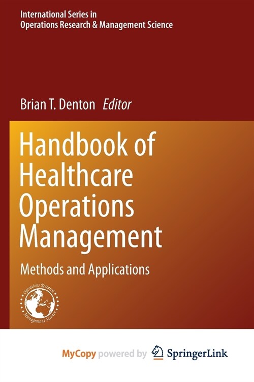 Handbook of Healthcare Operations Management (Paperback)