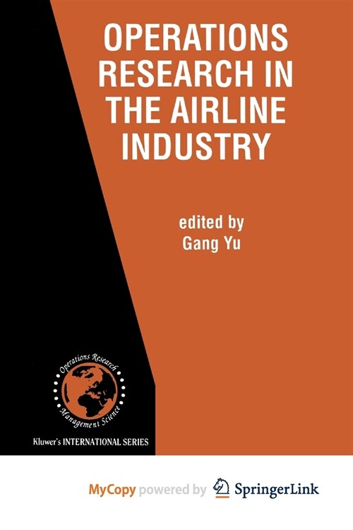 Operations Research in the Airline Industry (Paperback)