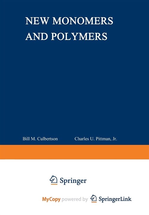 New Monomers and Polymers (Paperback)