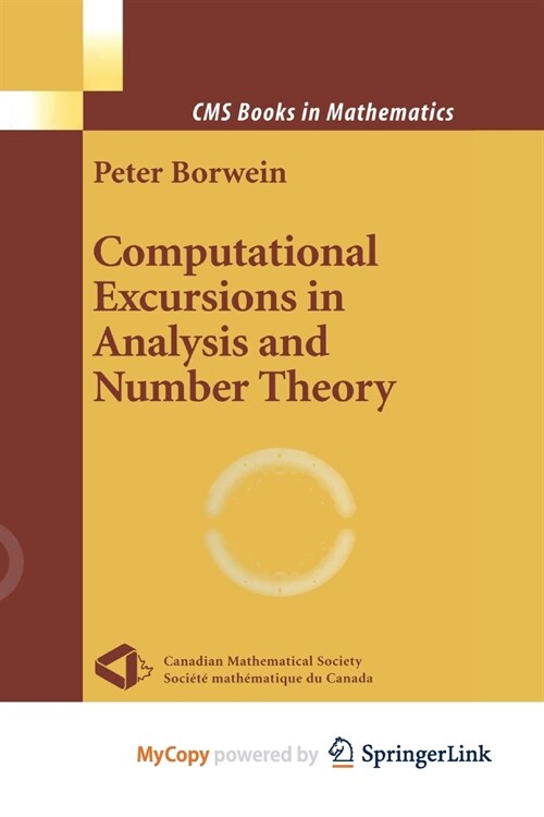 Computational Excursions in Analysis and Number Theory (Paperback)