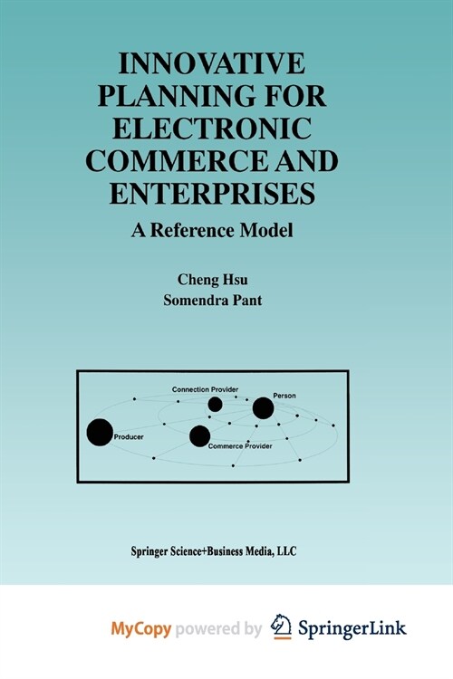 Innovative Planning for Electronic Commerce and Enterprises (Paperback)