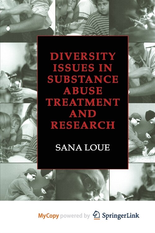 Diversity Issues in Substance Abuse Treatment and Research (Paperback)