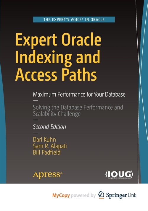 Expert Oracle Indexing and Access Paths (Paperback)
