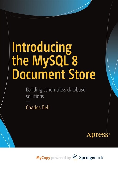 Introducing the MySQL 8 Document Store (Paperback)