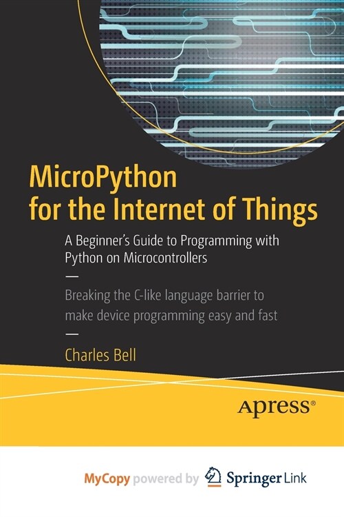 MicroPython for the Internet of Things (Paperback)