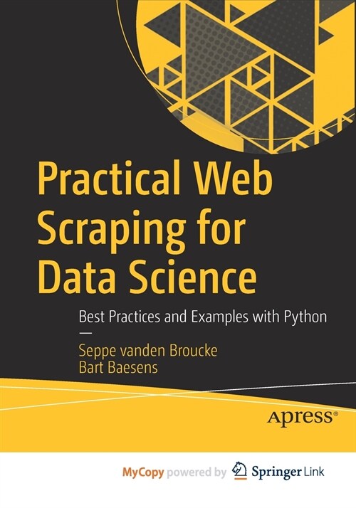 Practical Web Scraping for Data Science (Paperback)