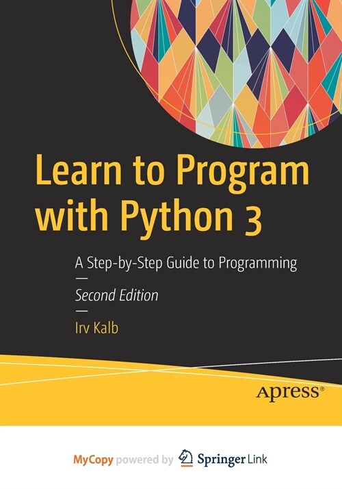 Learn to Program with Python 3 (Paperback)