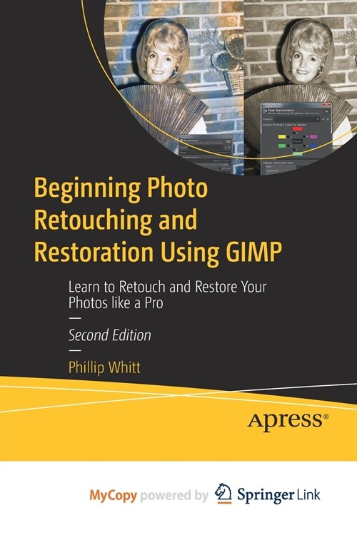 Beginning Photo Retouching and Restoration Using GIMP (Paperback)