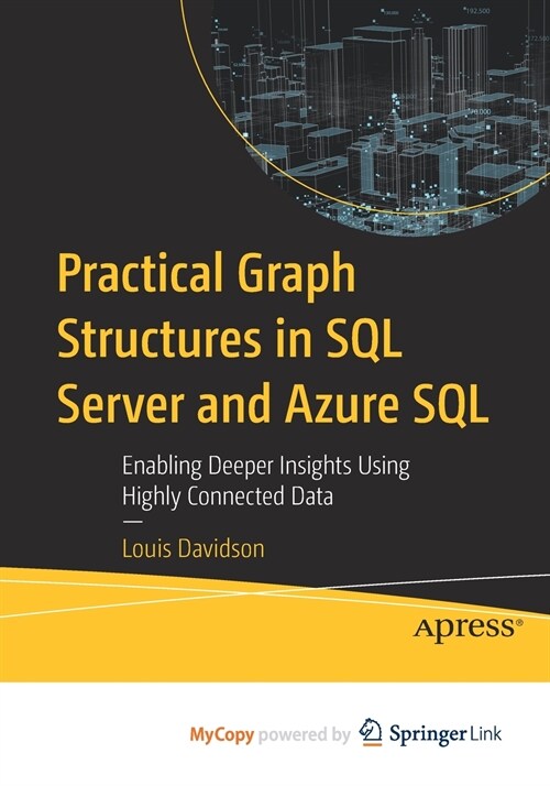 Practical Graph Structures in SQL Server and Azure SQL (Paperback)