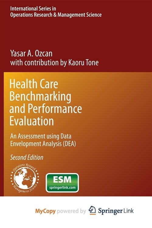 Health Care Benchmarking and Performance Evaluation (Paperback)