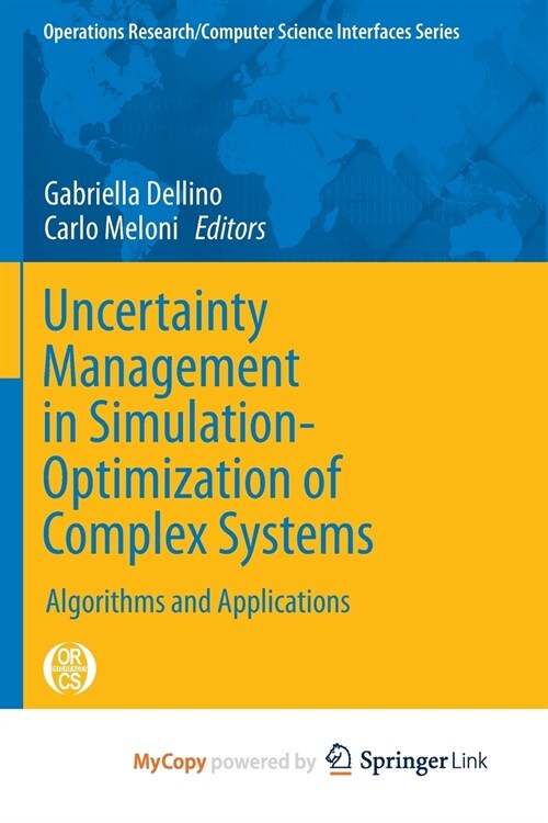 Uncertainty Management in Simulation-Optimization of Complex Systems (Paperback)