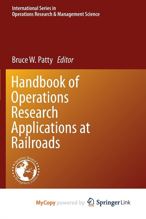 Handbook of Operations Research Applications at Railroads (Paperback)