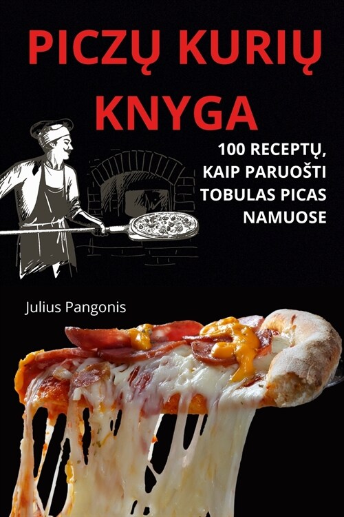 PiczŲ KuriŲ Knyga (Paperback)