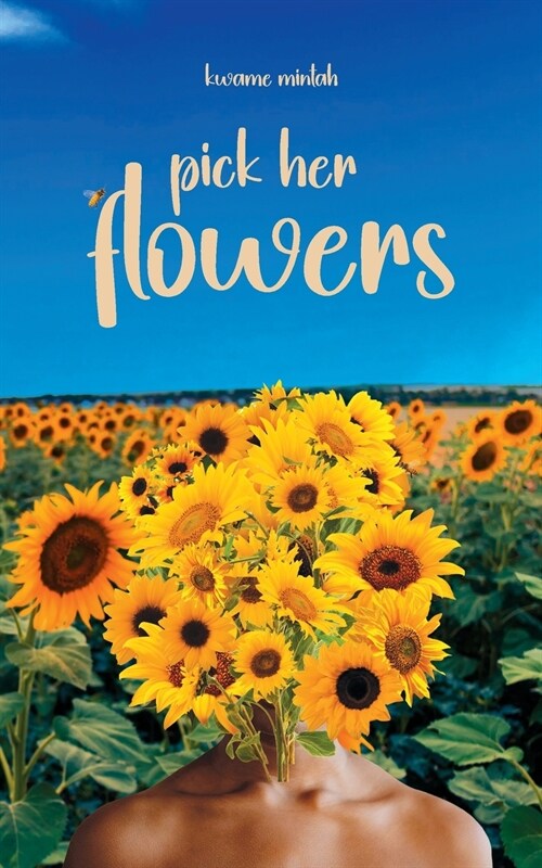 Pick Her Flowers (Paperback)
