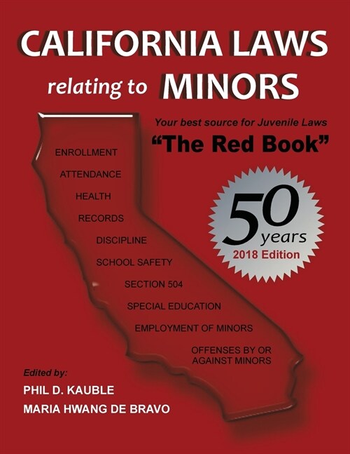 California Laws Relating to Minors: The Red Book 2018 (Paperback, 50, Year)