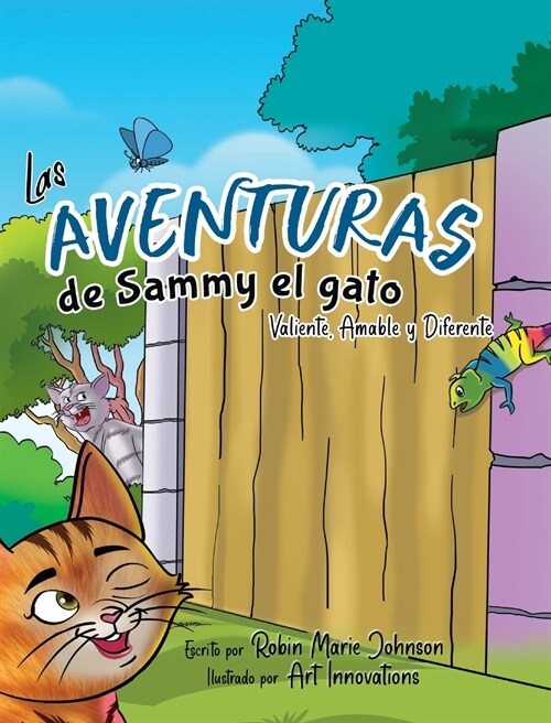 Las Aventuras de Sammy el gato: Valiente, Amable y Diferente (Hardcover)