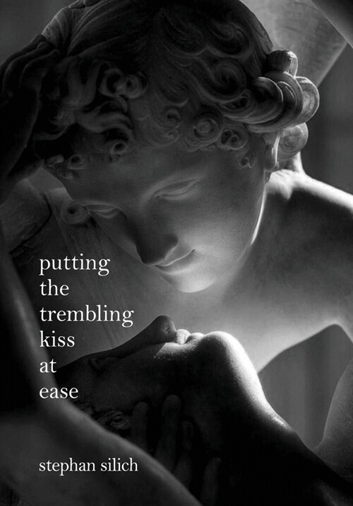 Putting The Trembling Kiss at Ease (Hardcover)